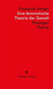 Cover von Eine feministische Theorie der Gewalt