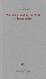 Cover von Wie der Okzident die Welt in Besitz nahm
