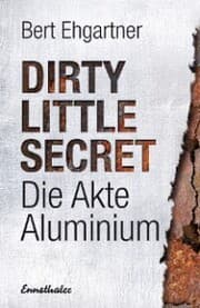 Cover von Dirty little secret - Die Akte Aluminium