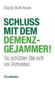 Cover von Schluss mit dem Demenz-Gejammer!