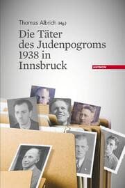 Cover von Die Täter des Judenpogroms 1938 in Innsbruck