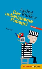 Cover von Der unbeugsame Papagei