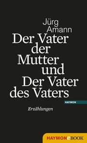 Cover von Der Vater der Mutter und Der Vater des Vaters