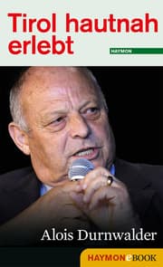 Cover von Tirol hautnah erlebt: Alois Durnwalder