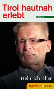 Cover von Tirol hautnah erlebt: Heinrich Klier