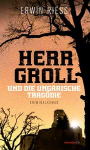 Cover von Herr Groll und die ungarische Tragödie