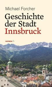 Cover von Geschichte der Stadt Innsbruck