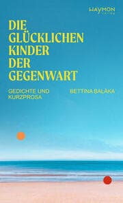 Cover von Die glücklichen Kinder der Gegenwart