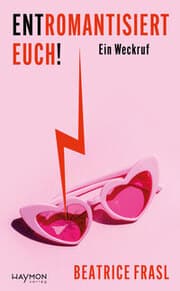Cover von Entromantisiert euch!