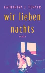 Cover von Wir lieben nachts