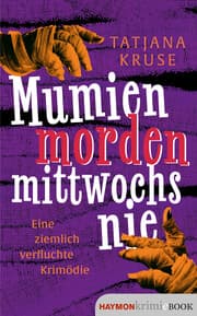 Cover von Mumien morden mittwochs nie