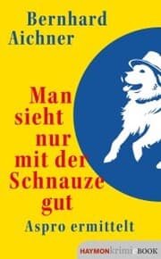 Cover von Man sieht nur mit der Schnauze gut