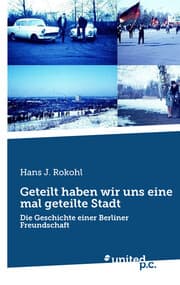 Cover von Geteilt haben wir uns eine mal geteilte Stadt