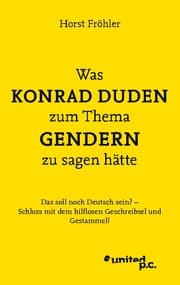Cover von Was KONRAD DUDEN zum Thema GENDERN zu sagen hätte