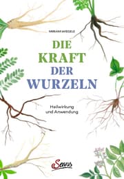 Cover von Die Kraft der Wurzeln