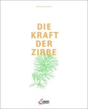 Cover von Die Kraft der Zirbe