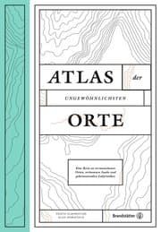 Cover von Atlas der ungewöhnlichsten Orte