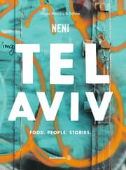 Cover von Tel Aviv by Neni. Food. People. Stories.