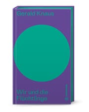 Cover von Wir und die Flüchtlinge