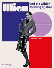 Cover von Wien und die wilden Zwanzigerjahre