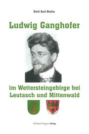 Cover von Ludwig Ganghofer im Wettersteingebirge bei Leutasch und Mittenwald