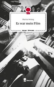 Cover von Es war mein Film. Life is a Story - story.one