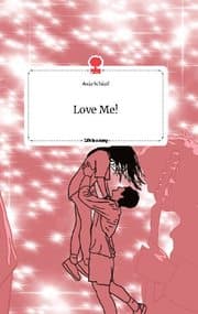 Cover von Love Me! Life is a Story - story.one