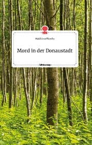 Cover von Mord in der Donaustadt. Life is a Story - story.one