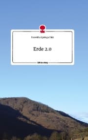 Cover von Erde 2.0. Life is a Story - story.one