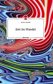 Cover von Zeit im Wandel. Life is a Story - story.one