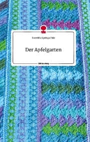 Cover von Der Apfelgarten. Life is a Story - story.one