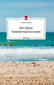 Cover von Ein Sylter Sommernachtstraum. Life is a Story - story.one