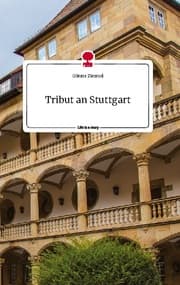 Cover von Tribut an Stuttgart. Life is a Story - story.one