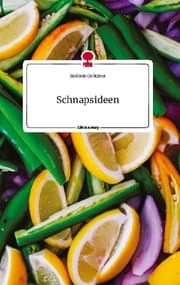 Cover von Schnapsideen. Life is a Story - story.one