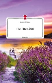 Cover von Die Elfe Lítill. Life is a Story - story.one