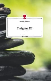 Cover von Tiefgang III. Life is a Story - story.one
