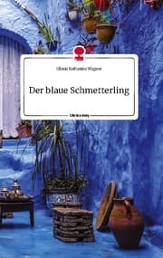 Cover von Der blaue Schmetterling. Life is a Story - story.one