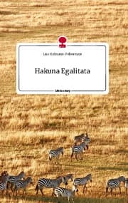 Cover von Hakuna Egalitata. Life is a Story - story.one