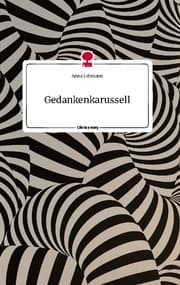 Cover von Gedankenkarussell. Life is a Story - story.one
