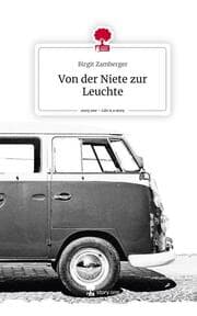 Cover von Von der Niete zur Leuchte. Life is a Story - story.one