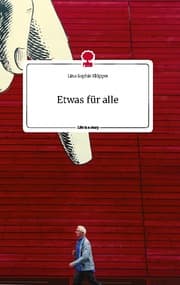 Cover von Etwas für alle. Life is a Story - story.one