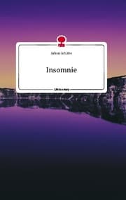 Cover von Insomnie. Life is a Story - story.one