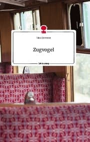 Cover von Zugvogel. Life is a Story - story.one