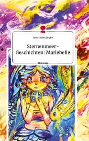 Cover von Sternenmeer-Geschichten: Mariebelle. Life is a Story - story.one