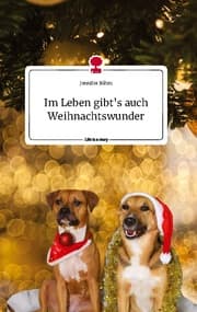 Cover von Im Leben gibt's auch Weihnachtswunder. Life is a Story - story.one