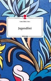 Cover von Jugendfrei. Life is a Story - story.one