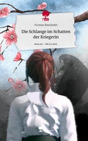 Cover von Die Schlange im Schatten der Kriegerin. Life is a Story - story.one