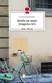 Cover von Briefe an mein Jüngeres Ich. Life is a Story - story.one