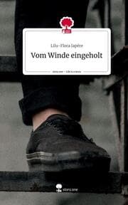 Cover von Vom Winde eingeholt. Life is a Story - story.one