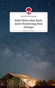 Cover von Keine Reise ohne Buch, keine Wanderung ohne Schnaps. Life is a Story - story.one